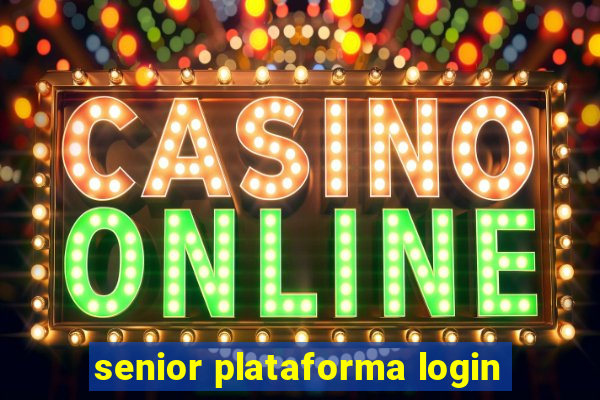 senior plataforma login